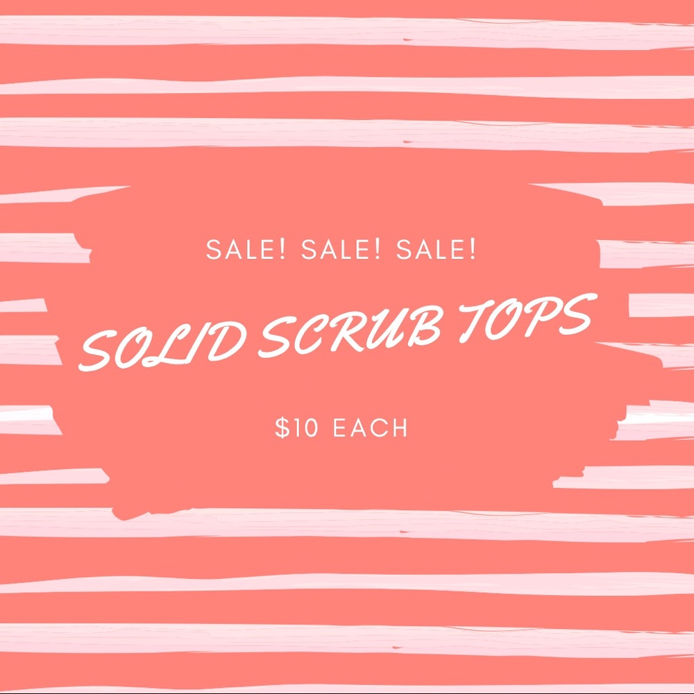 ***SCRUB SALE*** SOLID COLORED TOPS